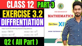 Class 12 Exercise 32 Q2 complete unit 3 Differentiation new mathematic book Sindh text board part 3 [upl. by Akimihs]