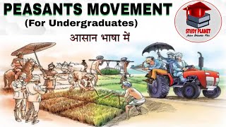 PEASANTS MOVEMENT in India  Farmers Movement  For Undergraduates [upl. by Deden]