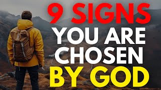 9 CLEAR Signs You Are a Chosen One MUST WATCH  Christian Motivation [upl. by Aloibaf]