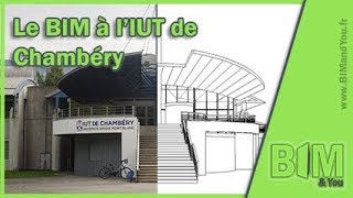 Le BIM à lIUT de Chambéry  Reportage BIMampYou  DUT GCCD [upl. by Denbrook]