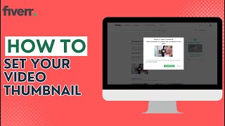 How to set your video thumbnail on your Fiverr gig [upl. by Nohtanhoj]