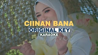 KARAOKE Fauzana  Ciinan Bana ORIGINAL KEY [upl. by Adalai]