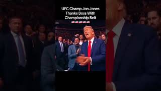 UFC Champ Jon Jones gives belt 2 Donald Trump 🇺🇸 Trump ufc jonjones patriotic shorts [upl. by Llednar]