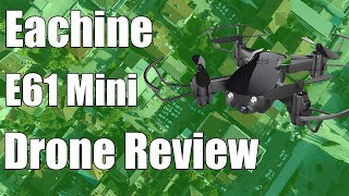 Eachine E61 Mini Drone Review [upl. by Namra]