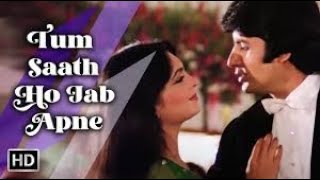 Tum Saath Ho Jab  Kaalia  Amitabh Bachchan  Parveen Babi  Asha Bhosle  Hindi Romantic Songs HD [upl. by Efron]