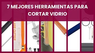 Herramientas para cortar vidrio 7 mejores herramientas para cortar vidrio [upl. by Longwood]