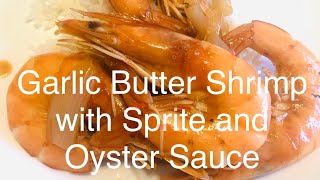 Shrimp with Sprite and Oyster Sauce [upl. by Oicapot]