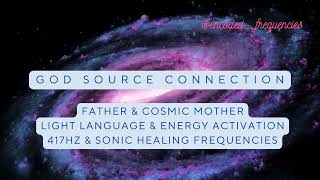 God Source Connection Light Language Jesus amp Cosmic Mother  Energy Activation amp Sound Frequency [upl. by Nachison]