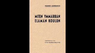 Miten ymmärrän elämän koulun 9 [upl. by Aundrea]