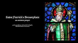 St Patricks Breastplate I Arise Today [upl. by Ayhtnic]