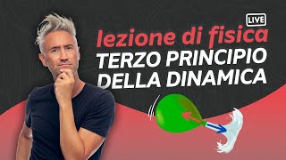 LEZIONE LIVE di FISICA sul 3° principio della dinamica teoria  esempi  domande [upl. by Bentley]