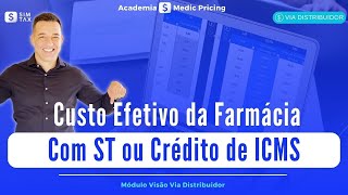 Custo Efetivo da Farmácia com ST e Crédito de ICMS [upl. by Amberly]