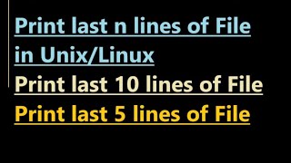 Print last n lines of File in Unix [upl. by Yenahs]