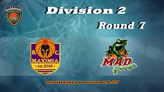 Atlasbasket  Div 2Round 7  MAXIMIA vs MAD FROGS [upl. by Darton857]