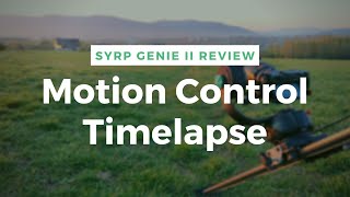 Motion Control Timelapse  Syrp Genie II 3 Axis System Review [upl. by Eilloh]