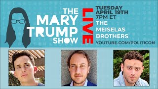 The Mary Trump Show LIVE  The Strategy Sessions 3 The Meiselas Brothers [upl. by Kingston812]