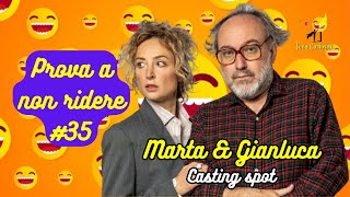 Marta amp Gianluca  Casting spot  Prova a non ridere 😝 Episodio 35 [upl. by Thrift]