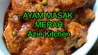 Ayam Masak Merah Azie Kitchen Signature Recipe [upl. by Ganiats]