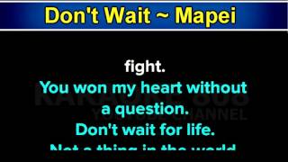 Dont Wait  Mapei Karaoke Version  Karaoke 808 [upl. by Lacim]