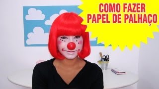 Como fazer papel de palhaço no Youtube  Sangerine [upl. by Nelleeus214]