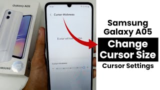 How to Change Cursor Size In Samsung A05  Cursor Settings [upl. by Adnawt558]