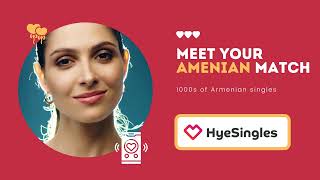 Hye Singles Meet your Armenian match [upl. by Nevet]