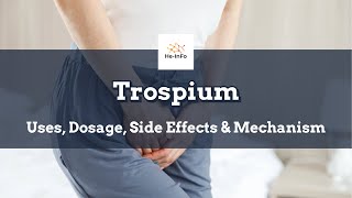 trospium  Uses Dosage Side Effects amp Mechanism  Regurin [upl. by Brooks464]