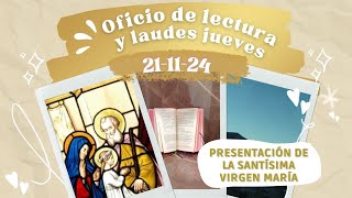 OFICIO DE LECTURA HOY JUEVES 21 DE NOVIEMBRE 2024  LA PRESENTACIÓN DE LA SANTÍSIMA VIRGEN MARÍA [upl. by Susann]