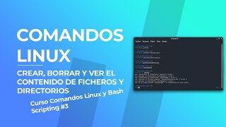 🗑️ Como Crear y Borrar Directorios Ficheros y Ver su Contenido en Linux  Curso Linux 2021 3 [upl. by Airetas126]