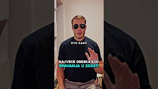 Najveće GREŠKE Kod Spavanja U 2024 [upl. by Muller]