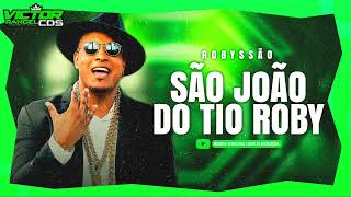 ROBYSSÃO  CD SÃO JOÃO DO TIO ROBY 2024  4 MÚSICAS NOVAS [upl. by Belmonte]