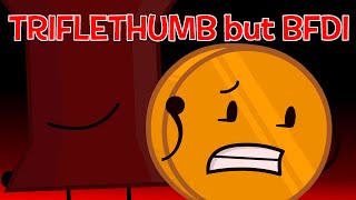 FNF TRIFLETHUMB but BFDI  Animation [upl. by Sukramed231]