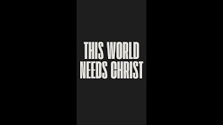 The world is in DESPERATE need for Christ We need to get bold about sharing Him [upl. by Ajoop601]