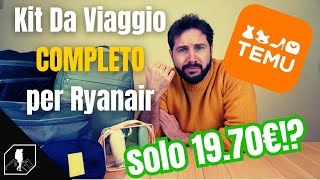 Kit Bagaglio a Mano Ryanair COMPLETO da 1970€  tutto preso su temu [upl. by Ebner291]