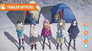 Yuru Camp  TRAILER OFFICIEL  Crunchyroll [upl. by Affrica]