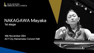 NAKAGAWA Mayaka  1st Stage the 12th Hamamatsu International Piano Competition [upl. by Nairadal]