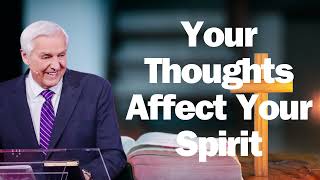 Your Thoughts Affect Your Spirit David Jeremiah 2024 [upl. by Esertal]