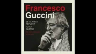 Francesco Guccini  La Locomotiva Live [upl. by Ollie]