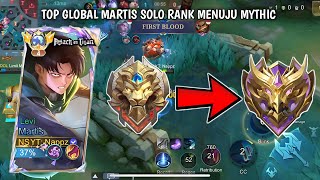 TOP GLOBAL MARTIS SOLO RANK MENUJU MYTHIC Mobile Legends [upl. by Anyaj]