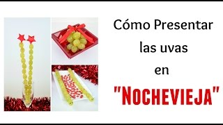 ✅ Cómo presentar las UVAS en NOCHEVIEJA ⭐7 IDEAS⭐ [upl. by Lerim]