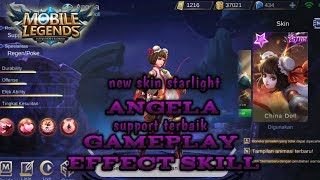 SKIN STARLIGHT ANGELA GAMEPLAY EFFECT SKILL SUPPORT TERBAIK [upl. by Rebna]