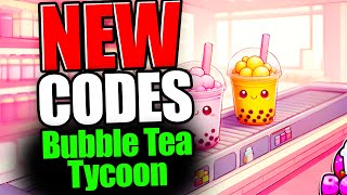 Bubble Tea Tycoon CODES  ROBLOX 2024 [upl. by Bramwell]