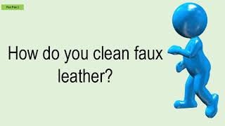 How Do You Clean Faux Leather [upl. by Aan867]