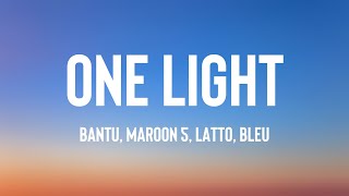 One Light  Bantu Maroon 5 Latto Bleu Letra 🎃 [upl. by Eanod]