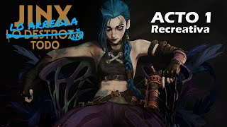 Jinx l̶o̶ ̶d̶e̶s̶t̶r̶o̶z̶a̶ lo arregla todo  Acto 1  Minijuego League of legends  Arcane [upl. by Adnac]