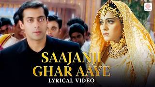 Saajanji Ghar Aaye  Lyrical Video  Kuch Kuch Hota Hai  Salman Khan  Kajol  Kumar S Alka Yagnik [upl. by Eirek42]