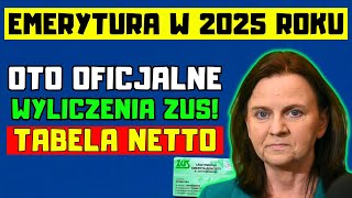 🔴EMERYCI UWAGA MINIMALNA EMERYTURA W 2025 ROKU OTO OFICJALNE WYLICZENIA ZUS TABELA NETTO [upl. by Annoit]