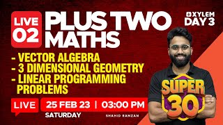 Plus Two  Maths  Vector Algebra 3Dimensional Geometry  Linear Programming Problems [upl. by Latoya]