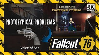 Prototypical Problems  Earn the Voice of Set  Fallout 76 4K Novice of Mysteries Subquest Ep 65 [upl. by Zara]