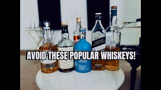 6 POPULAR WHISKEYS YOU SHOULD AVOID [upl. by Ferro15]